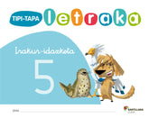 TIPI-TAPA LETRAKA 5 ED12 | AA,VV, | 9788498941296 (Zubia Santillana)